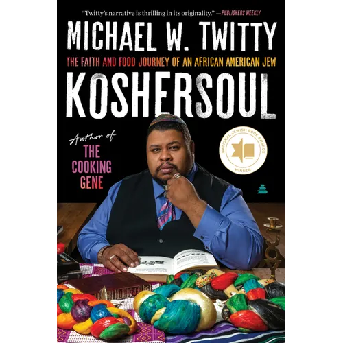 Koshersoul: The Faith and Food Journey of an African American Jew