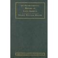 An Environmental History of Latin America