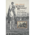 The Great Syrian Revolt and the Rise of Arab Nationalism