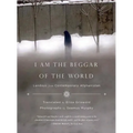 I Am the Beggar of the World: Landays from Contemporary Afghanistan