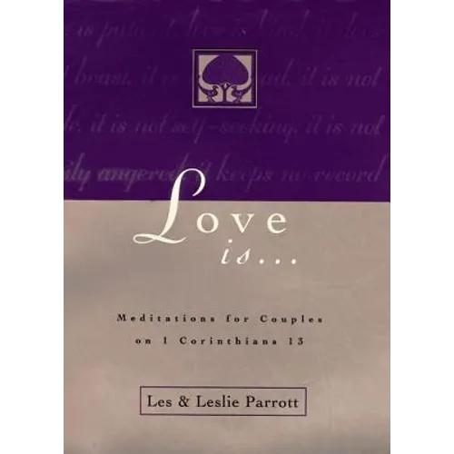 Love Is . . .: Meditations for Couples on I Corinthians 13