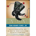 Contrabando: Confessions of a Drug-Smuggling Texas Cowboy