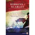 Ribbons of Scarlet: A Novel of the French Revolution's Women