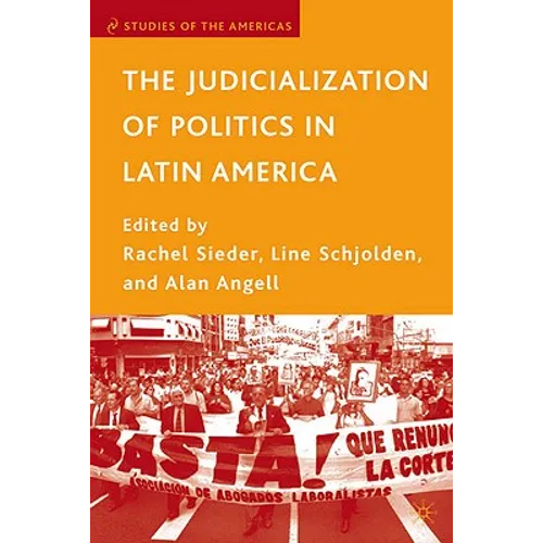 The Judicialization of Politics in Latin America