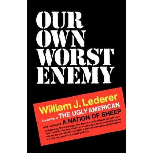 Our Own Worst Enemy