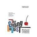 The Cunning Linguist: Ribald Riddles, Lascivious Limericks, Carnal Corn, and Other Good, Clean Dirty Fun