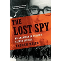 Lost Spy: An American in Stalin's Secret Service