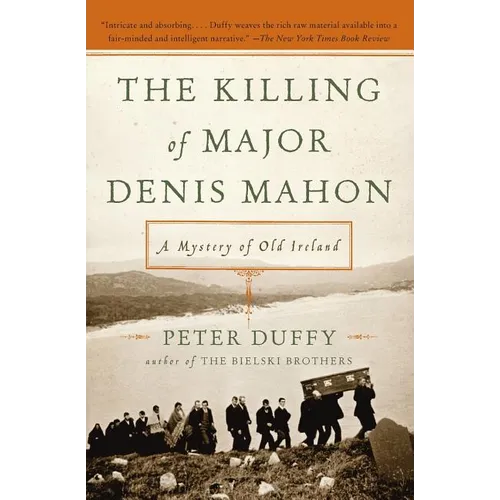 The Killing of Major Denis Mahon: A Mystery of Old Ireland