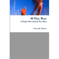 40 Day Run Daily Devotional For Men