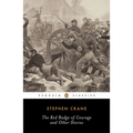 The Red Badge of Courage and Other Stories