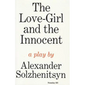 The Love-Girl and the Innocent: A Play