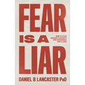 Fear is a Liar: How to Stop Anxious Thoughts and Experience God's Love