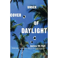 Under Cover of Daylight