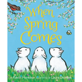 When Spring Comes: An Easter and Springtime Book for Kids
