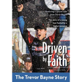 The Driven by Faith: The Trevor Bayne Story