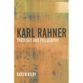 Karl Rahner: Theology and Philosophy
