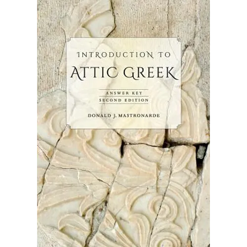 Introduction to Attic Greek: Answer Key