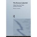 The Knossos Labyrinth: A New View of the `Palace of Minos' at Knossos