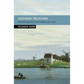 Ordinary Prussians: Brandenburg Junkers and Villagers, 1500 1840