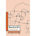 Bound to Sin: Abuse, Holocaust and the Christian Doctrine of Sin