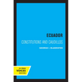 Ecuador: Constitutions and Caudillos