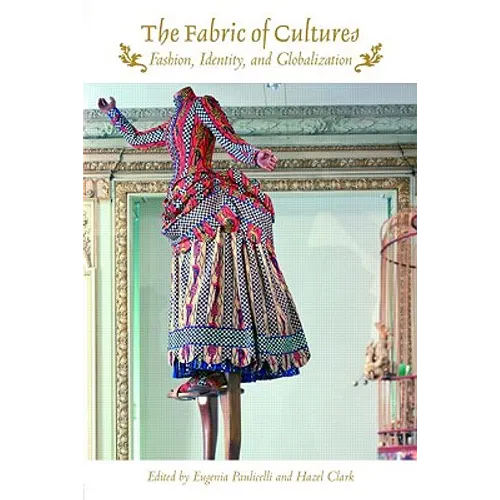 The Fabric of Cultures: Fashion, Identity, and Globalization