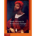 Black Africans in Renaissance Europe