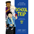 School Trip: A Graphic Novel