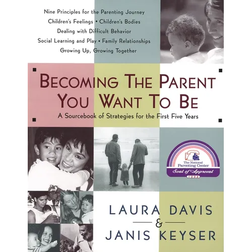 Becoming the Parent You Want to Be