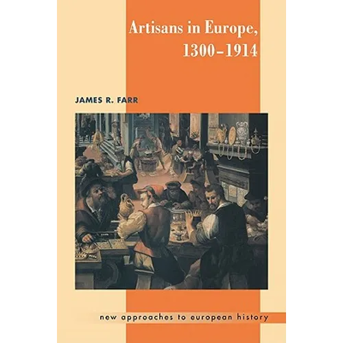 Artisans in Europe, 1300 1914
