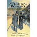 A Political Romance: Léon Gambetta, Léonie Léon and the Making of the French Republic, 1872-82
