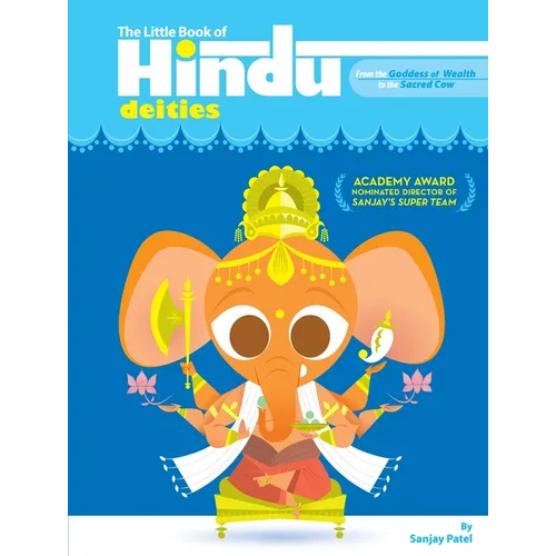 The Little Book of Hindu Deities: From the Goddess of Wealth to the Sacred Cow