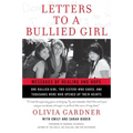 Letters to a Bullied Girl: Messages of Healing and Hope