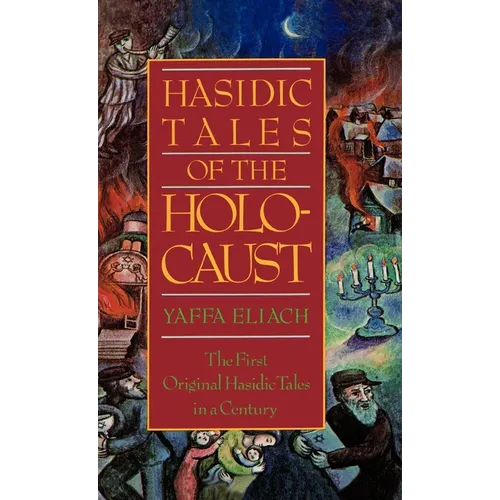 Hasidic Tales of the Holocaust
