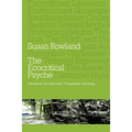 The Ecocritical Psyche: Literature, Evolutionary Complexity and Jung