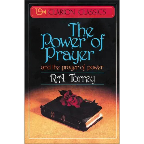The Power of Prayer: And the Prayer of Power