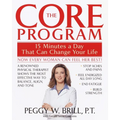 The Core Program: Fifteen Minutes a Day That Can Change Your Life