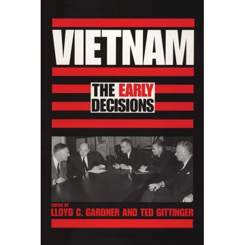 Vietnam: The Early Decisions