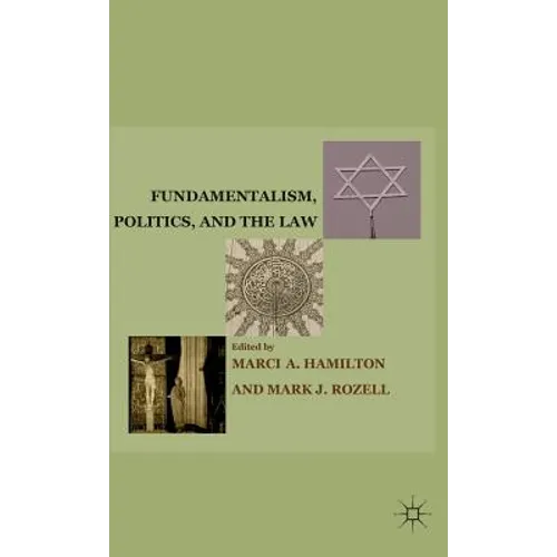 Fundamentalism, Politics, and the Law