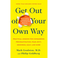 Get Out of Your Own Way: Overcoming Self-Defeating Behavior