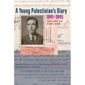 A Young Palestinian's Diary, 1941-1945: The Life of Sami 'Amr