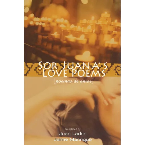 Sor Juana's Love Poems