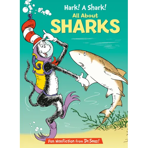 Hark! a Shark! All about Sharks