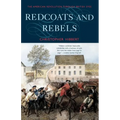 Redcoats and Rebels: The American Revolution Through British Eyes