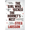 The Girl Who Kicked the Hornet's Nest: A Lisbeth Salander Novel