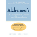 Alzheimer's: A Caregiver's Guide and Sourcebook