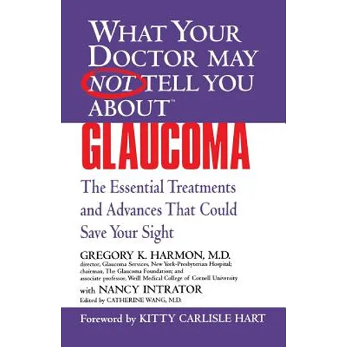 Glaucoma: The Essential Treatments and Advances That Could Save Your Sight