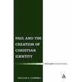 Paul and the Creation of Christian Identity