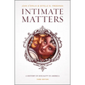 Intimate Matters: A History of Sexuality in America, Third Edition