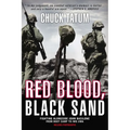 Red Blood, Black Sand: Fighting Alongside John Basilone from Boot Camp to Iwo Jima